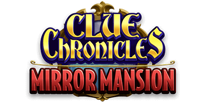 24K Clue Chronicles: Mirror Mansion